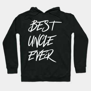 Best Uncle Ever Hoodie